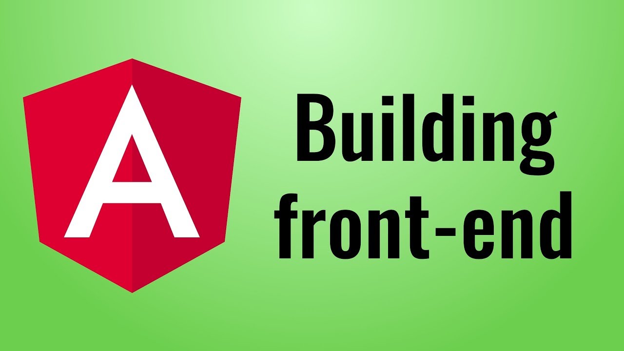 Front End Development with Angular